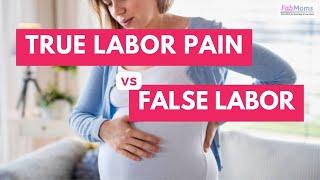 False Labor vs True Labor Pain | Braxton Hicks Contractions | Real Labor Pain Symptoms | FabMoms