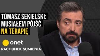 Tomasz Sekielski: Musiałem pójść na terapię | Rachunek sumienia