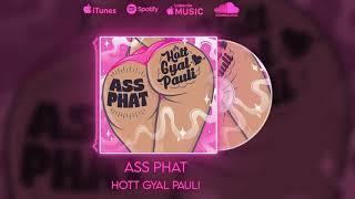 New Song Ass Phat Visualizer  -HottGyalPauli