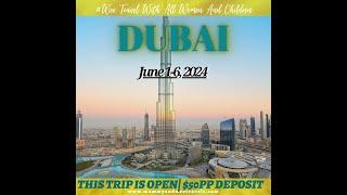 Mommies In Dubai Group Trip 2024 Is Officially Open!!! Deposits Are $50PP.