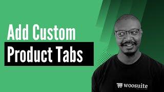 Add Custom Product Tabs In WooCommerce for Free