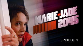 Marie-Jade 2045 -  Episode 1 - Détour par le passé -  Mini-série (2023)