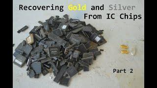 Gold and silver recovery from plastic IC Chips. Complete Process part 2