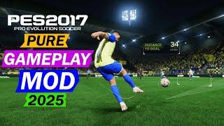 PES 2017 NEW PURE GAMEPLAY MOD 2025