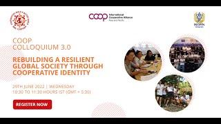 COOP Colloquium 3.0: Rebuilding a Resilient Global Society through Cooperative Identity