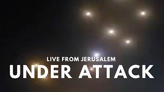 Live from Jerusalem: Under Attack!