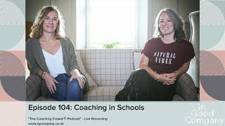 Episode 104 Coaching in Schools