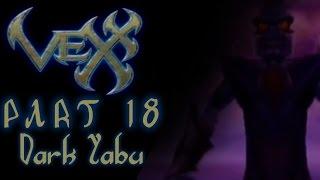 Xindictive Plays: Vexx (PS2) Part 18: Dark Yabu