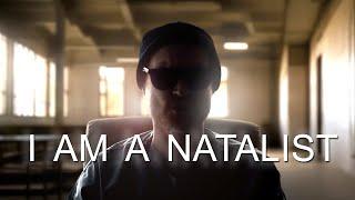 I Am a Natalist