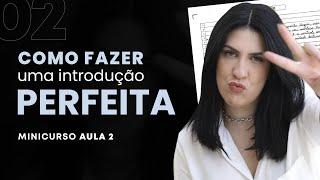 Como fazer uma introdução perfeita usando modelos | MINICURSO AULA 02