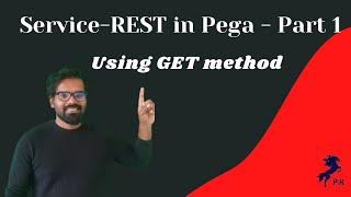 Create a Service REST in Pega - Using GET method