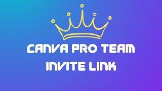 Canva pro team invite link | canva pro invitation link | canva pro free 2024