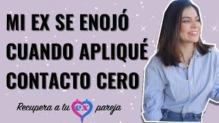 ¿POR QUÉ MI EX se ENOJÓ CUANDO APLIQUÉ CONTACTO CERO? | ¿SIGNIFICA que NO FUNCIONA? | BRENDA PORRAS