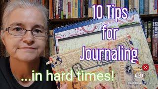 10 Tips for Journaling in Hard Times