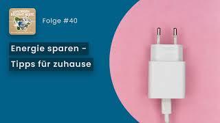 Energie sparen – Tipps für zuhause