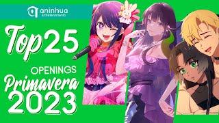 Top 25 Anime, Donghua & Aenimeisyeon Openings Primavera 2023 - Spring 2023