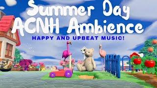 Summer Day! | Animal Crossing: New Horizons Ambience with Happy, Upbeat Tunes!