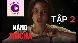 Review phim Nàng Thicha - Phim Thái Lan - Tập 2 | Preview TV Channel