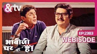 Vibhuti और Tiwari ने की एक दूसरे की Tension ख़त्म | Bhabi Ji Ghar Par Hai |Ep 2383 |Webisode |And TV