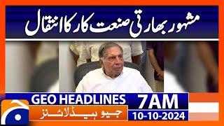 Renowned Indian Industrialist Ratan Tata Passes Away | Geo News 7 AM Headlines (10th Oct 24)