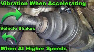 Vibration At Higher Speeds -  Found & Fixed - Possible Causes Listed