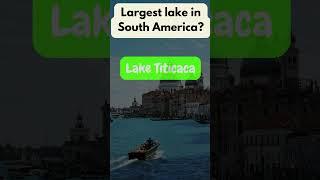  What is the largest lake in South America?  #quizz #quizzy #quizzie