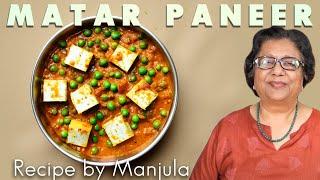 Mattar Paneer | Mutter Paneer Recipe by Manjula's Kitchen Recipes