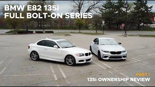 BMW E82 135i Review | Full Bolt-On Series (Episode 1)