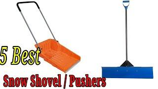 5 Best Snow Shovel / Pushers 2021