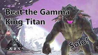 How To Beat The Gamma King Titan SOLO! - Extinction