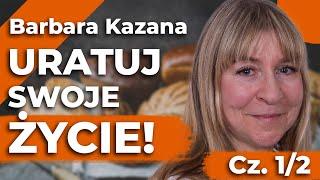 Zacznij chodzić boso! Powrót do natury! – Barbara Kazana cz. 1/2