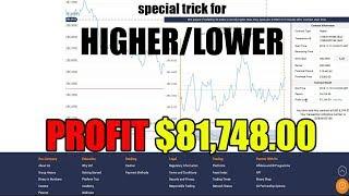 BINARY.COM || best strategy trading - special trick for HIGHER/LOWER - amazing profit $81,748.00