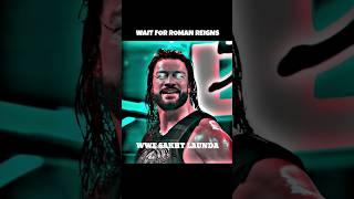 Wait For Roman Reigns | #shorts #wrestling #romanreigns