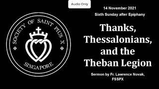 (Audio) Thanks, Thessalonians, and the Theban Legion - Sermon by Fr Novak (14 Nov 2021)