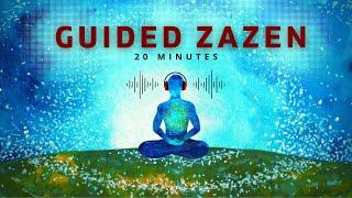 Guided Zazen (20 Minutes)