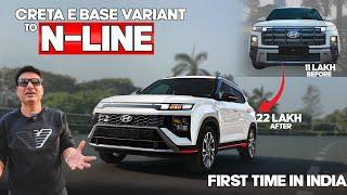 CRETA E BASE to Full N-LINEFirst Time in IndiaComplete Modification from FRONT to BACK7977493577