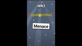 Spotlight Word: Menace | Epic for Kids