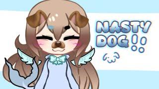 Nasty dog  || zizzy