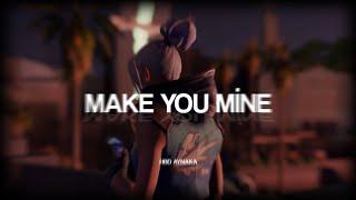 MAKE YOU MINE (HBD)