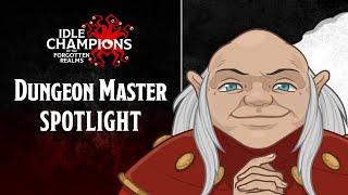 Dungeon Master Spotlight | Idle Champions of the Forgotten Realms | D&D