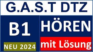 G.A.S.T DTZ B1, Hören 1-4, Prüfung B1 Neu 2024