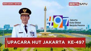  LIVE | PJ Gubernur Heru Budi Hartono Pimpin Upacara HUT ke-497 Jakarta di Monas | Beritasatu