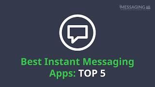 Best Instant Messaging Apps: TOP 5