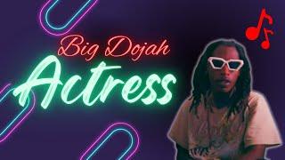 ACTRESS by Ku$h Sweat - Big Dojah  - GuapStarKappa Production  - Top Pop Hits 2023