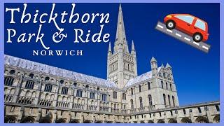 Driving to Norwich – Thickthorn Park and Ride | Norfolk