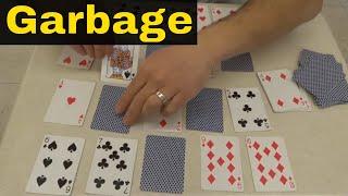 How To Play Garbage-Card Game-Full Tutorial