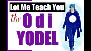 Learn the "ODI" Yodel - An Unusual Yodeling Experience