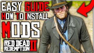 How To Install Mods for Red Dead Redemption 2 EASY GUIDE - RDR2