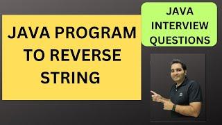 1. Program to Reverse a String in Java| Java Interview Questions