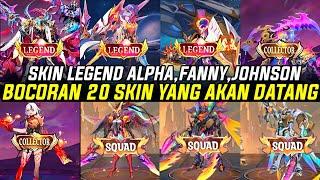 BOCORAN 20 SKIN BARU MOBILE LEGENDS YANG AKAN DATANG! SKIN LEGEND ALPHA,JOHNSON,FANNY,HANZO COLLETOR